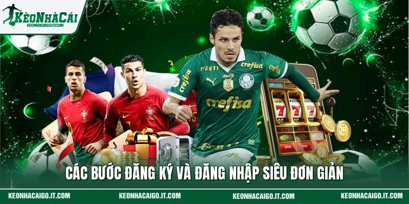 Các bước đăng ký và đăng nhập siêu đơn giản