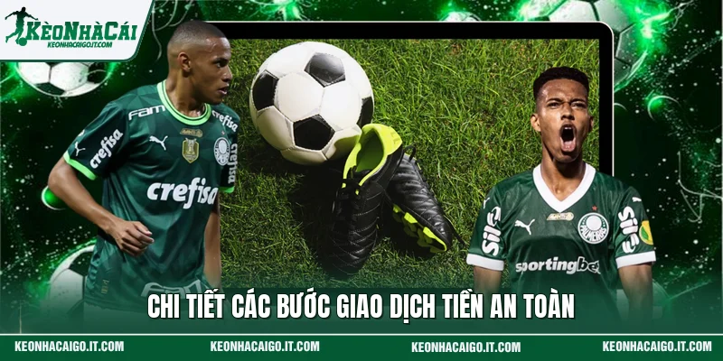 Chi tiết các bước giao dịch tiền an toàn